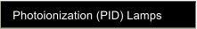 Photoionization (PID) Lamps
