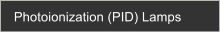 Photoionization (PID) Lamps